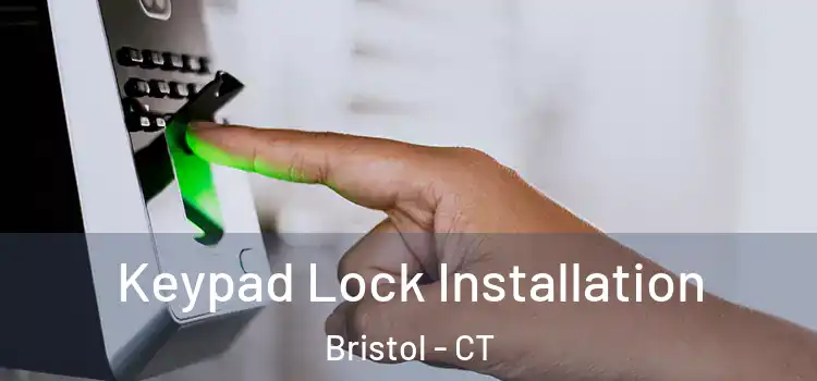 Keypad Lock Installation Bristol - CT