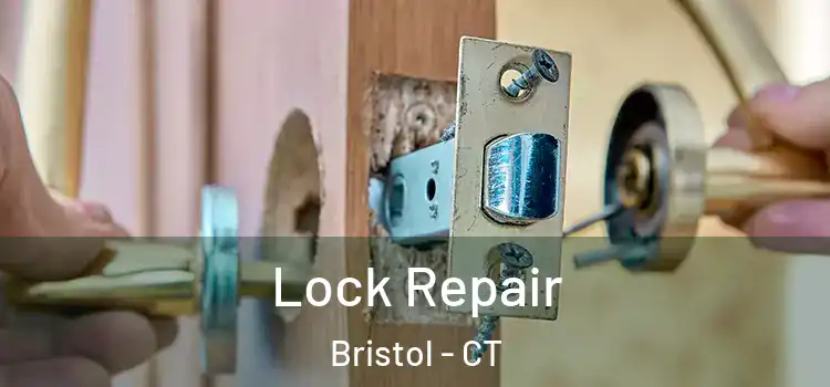 Lock Repair Bristol - CT